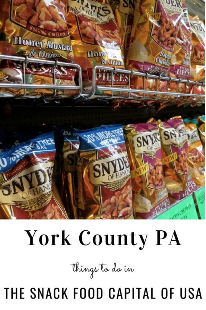 York County PA; Snack Food Capital Weekend Getaway