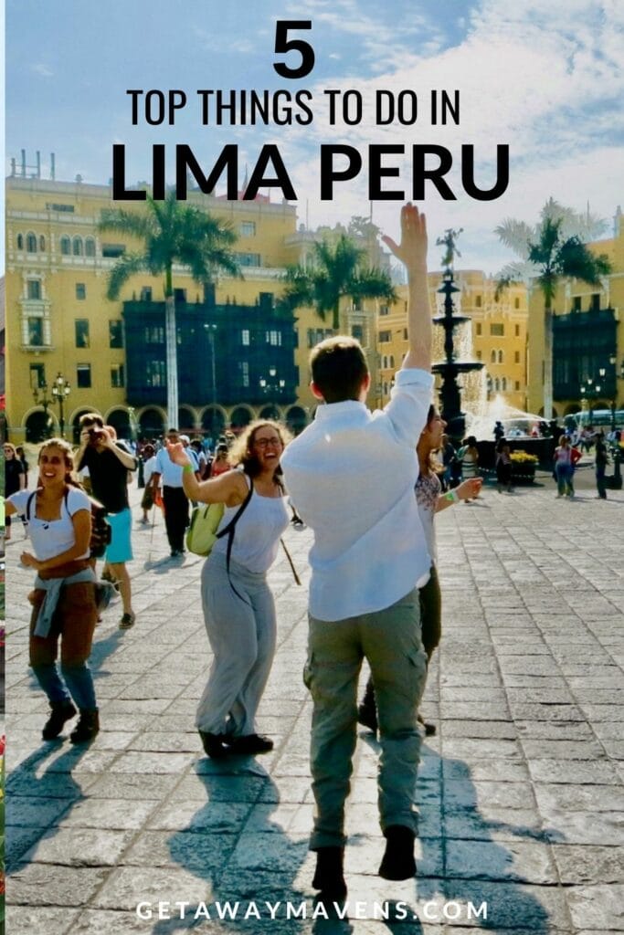 Top Things to do in Lima Peru Pin