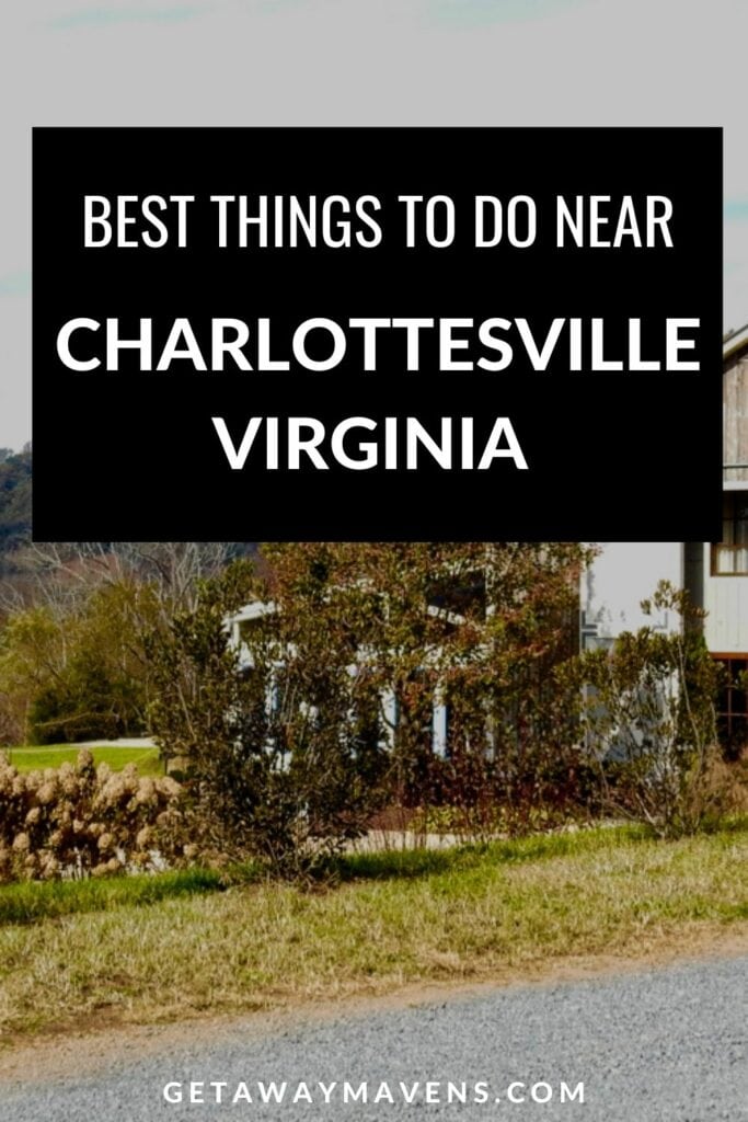 Best things to do near Charlottesville VA pin