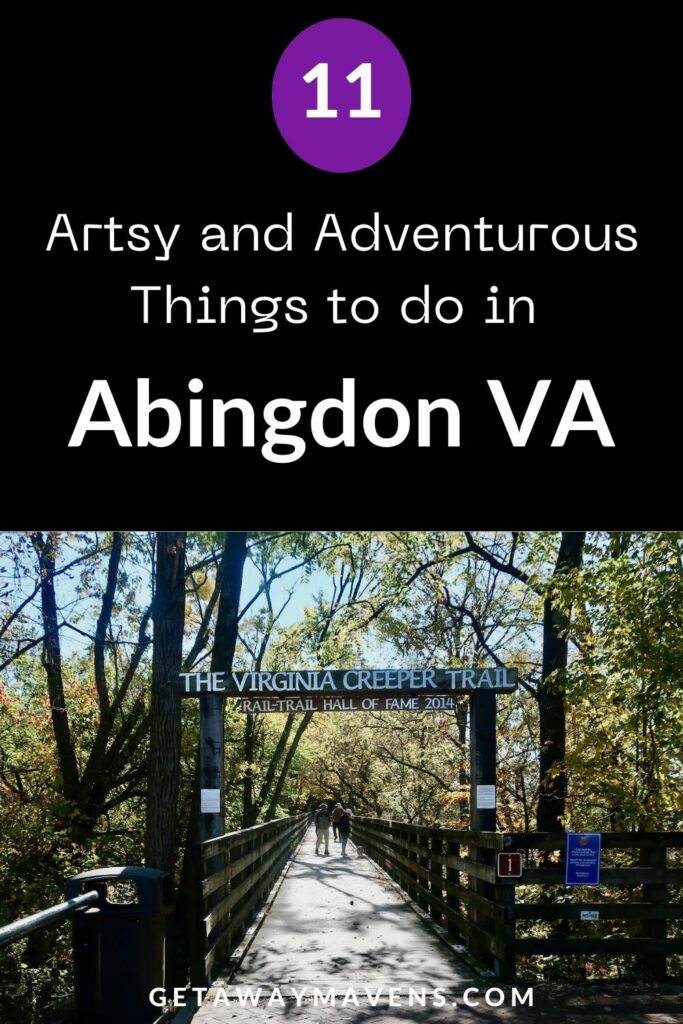 11 Artsy and Adventurous Things to do in Abingdon VA pin