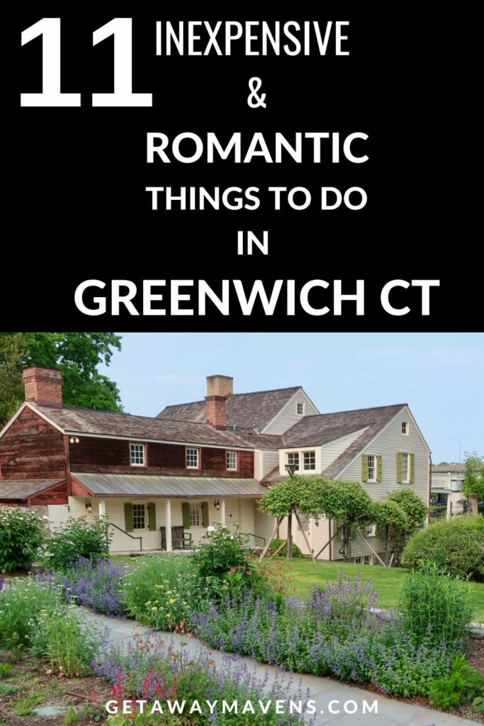 11 Inexpensive and Romantic Things to Do in Greenwich CT Pin