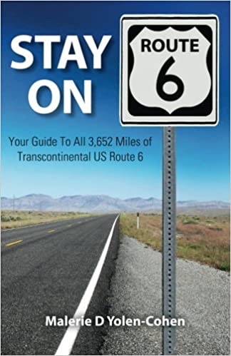 Stay on US Route 6 Book by Malerie Yolen-Cohen