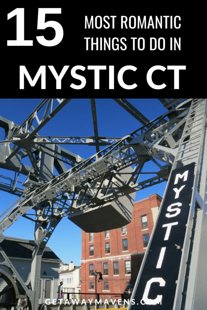 15 Romantic Things to do in Mystic CT Pin