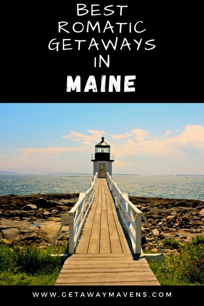 Romantic Getaways in Maine pin