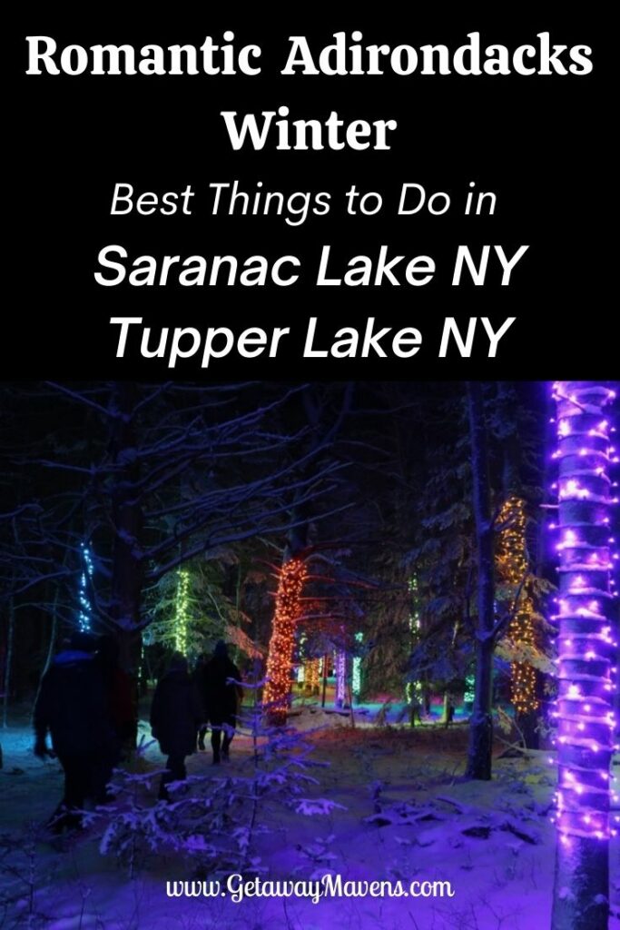 Romantic Winter in Saranac Lake and Tupper Lake NY Adirondacks
