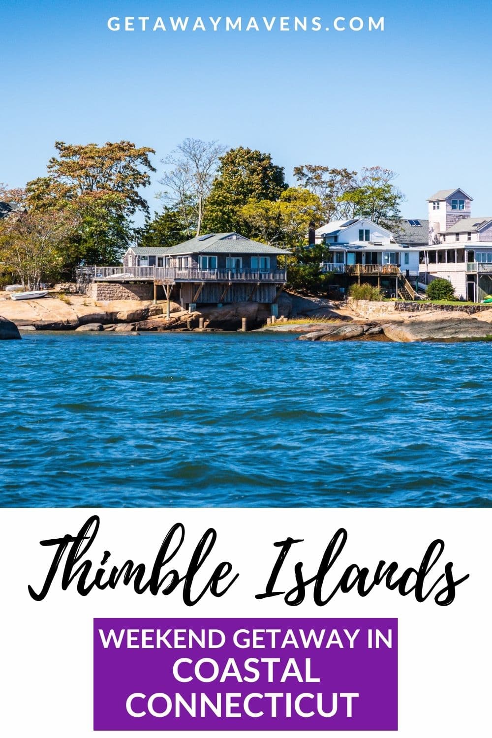 Thimble Islands Coastal Connecticut Weekend Getaway