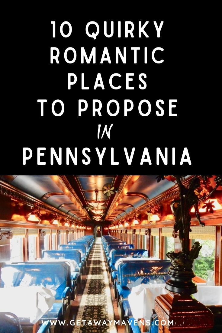 11 Quirky Romantic Places to Propose in PA Getaway Mavens