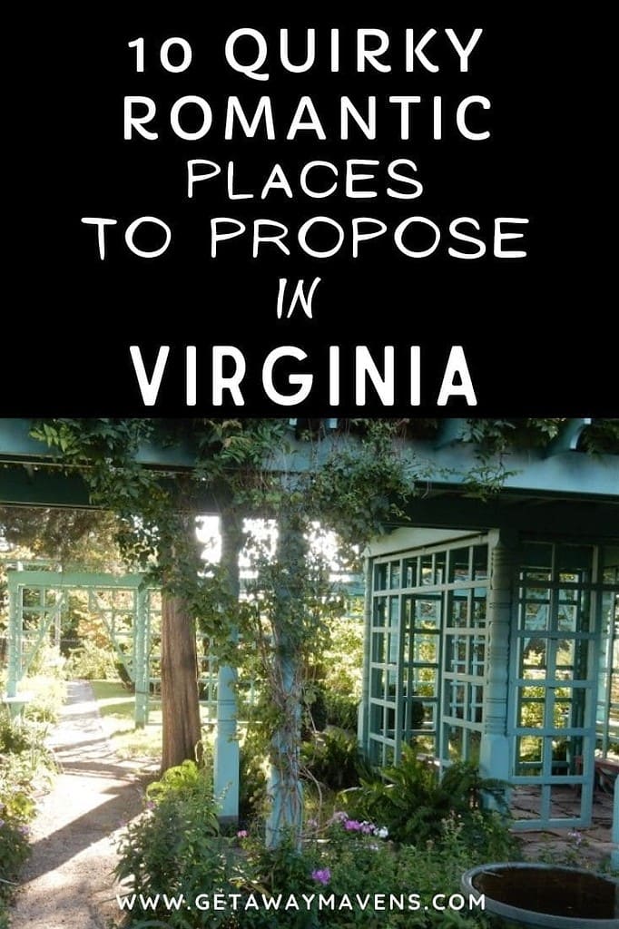 Quirky Romantic places to propose in Virginia pin