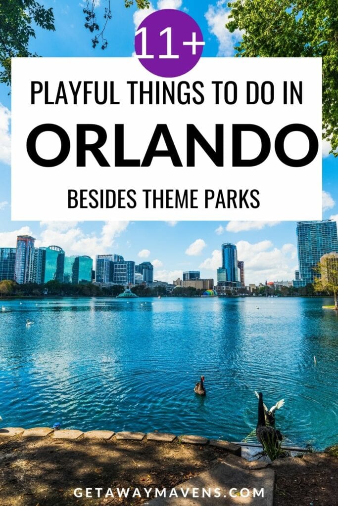 Things To Do In Orlando Besides Theme Parks pin