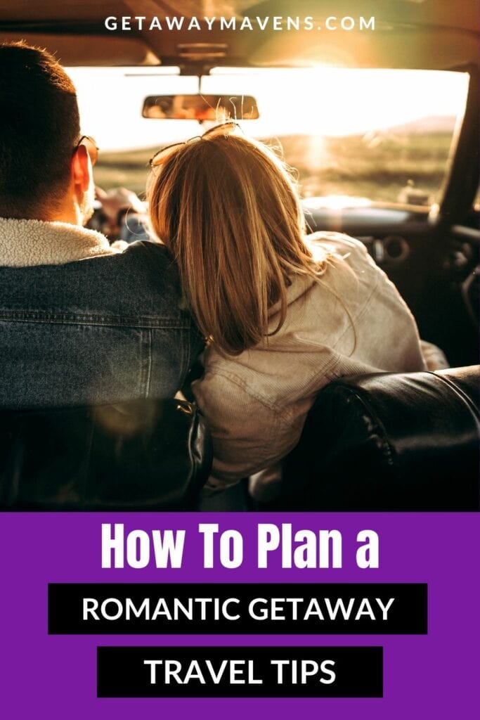 how to plan a romantic getaway pin