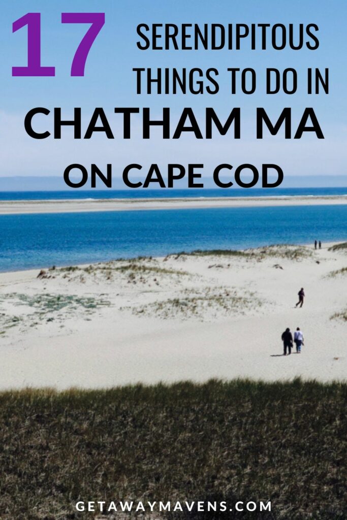 17 serendipitous things to do in Chatham MA on Cape Cod pin