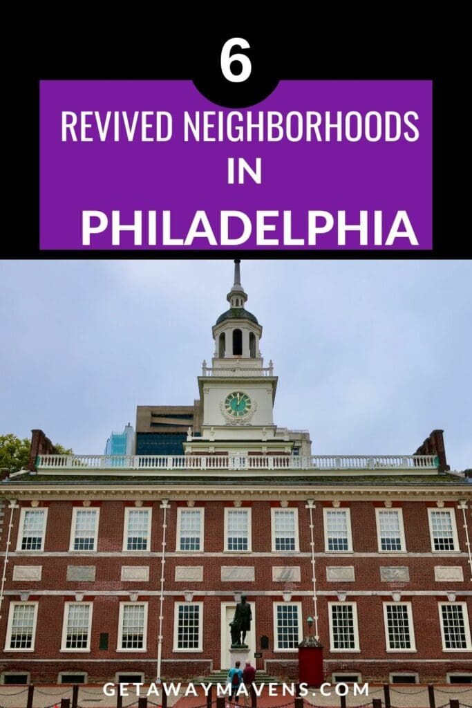 6 Revived Neighborhoods in Philadelphia