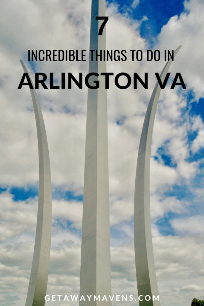 7 Incredible Things to Do in Arlington VA Pin