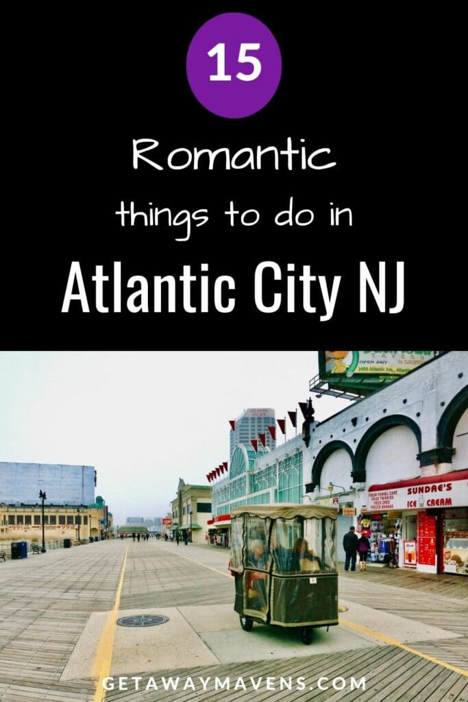 Romantic things to do in Atlantic City NJ Pin