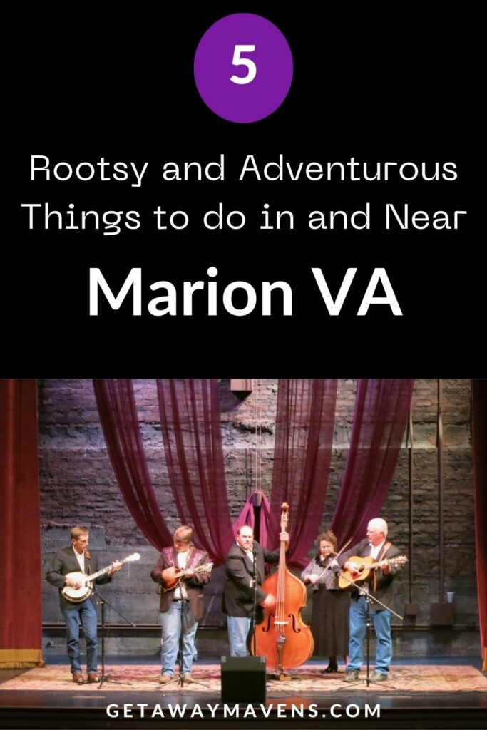 5 Rootsy Adventurous Things to do in and near Marion VA Pin