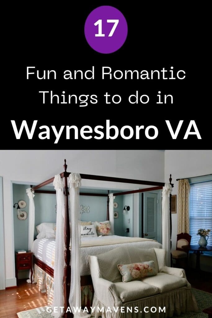 17 Fun and Romantic Things to do in Waynesboro VA pin